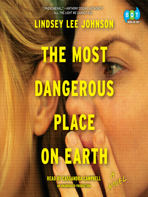 Title details for The Most Dangerous Place on Earth by Lindsey Lee Johnson - Available